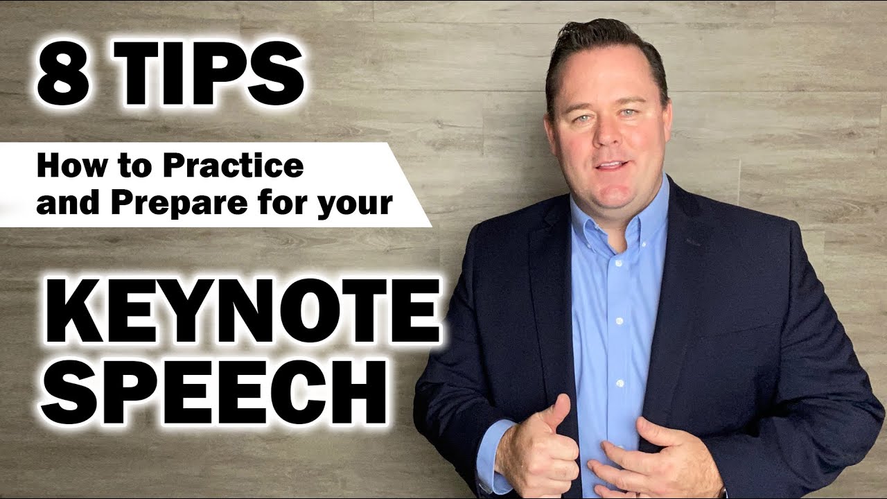 How to Practice and Perfect your KEYNOTE SPEECH. 8 Tips