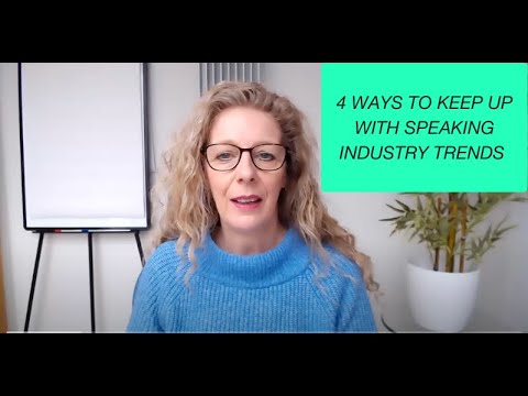 4 ways to keep up with Speaking Industry Trends