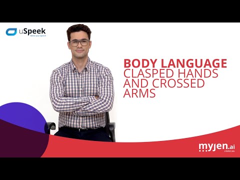 Body Language - Clasped Hands and Crossed Arms