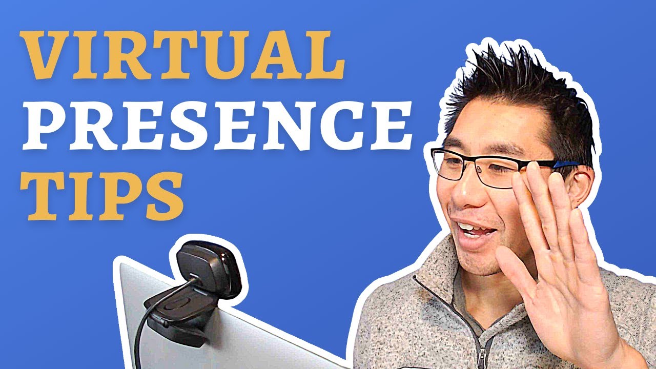 Virtual Presence Tips For Online Meetings and Presentations